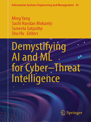 cover image of Demystifying AI and ML for Cyber–Threat Intelligence